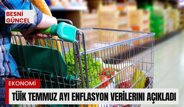 TÜİK temmuz ayı enflasyon verilerini açıkladı