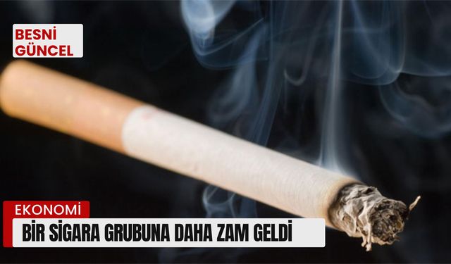 Bir sigara grubuna daha zam geldi!