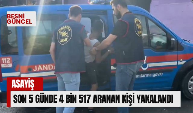 Son 5 günde 4 bin 517 aranan kişi yakalandı