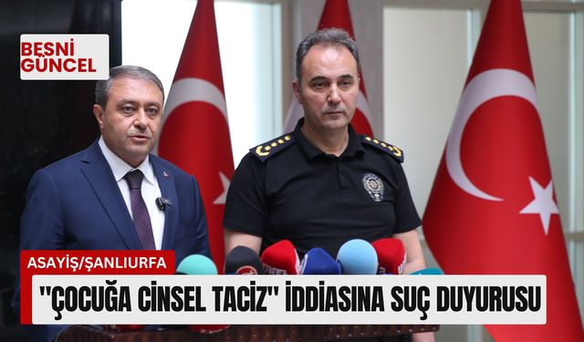 "Çocuğa cinsel taciz" iddiasına suç duyurusu