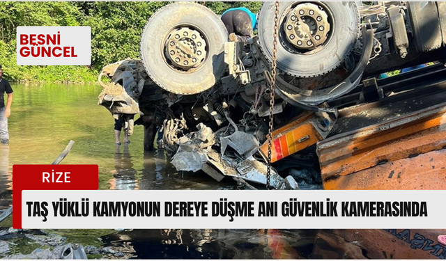 Taş yüklü kamyonun dereye düşme anı güvenlik kamerasında