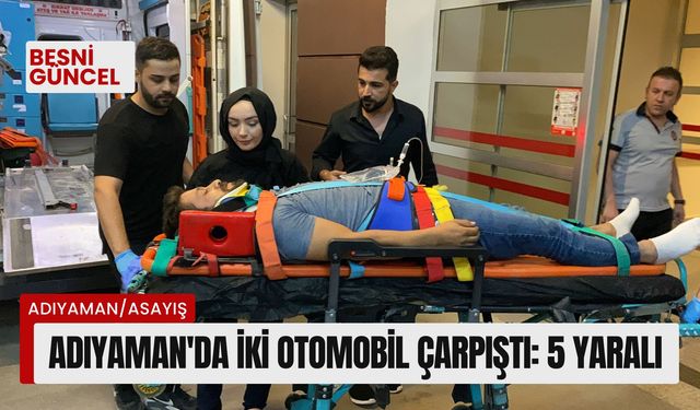 Adıyaman'da iki otomobil çarpıştı: 5 yaralı