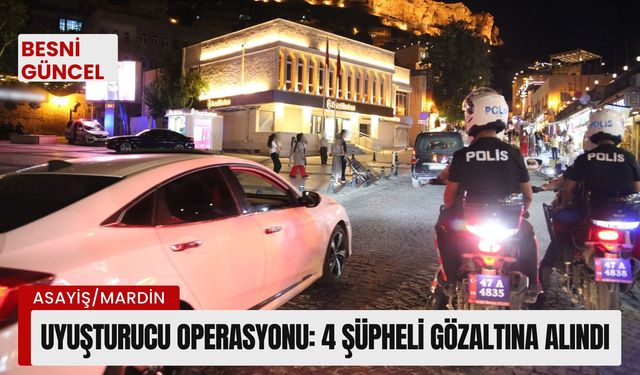 Uyuşturucu operasyonu: 4 şüpheli gözaltına alındı