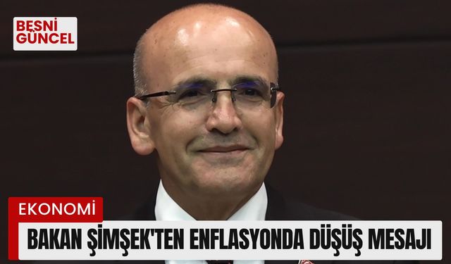 Bakan Şimşek'ten enflasyonda düşüş mesajı