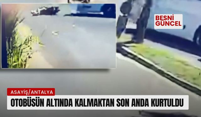 Otobüsün altında kalmaktan son anda kurtuldu