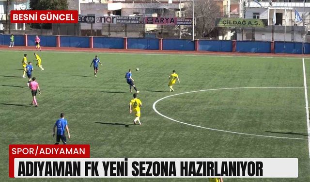 Adıyaman FK yeni sezona hazırlanıyor