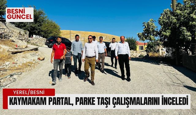 Kaymakam Partal, parke taşı çalışmalarını inceledi