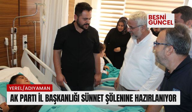 AK Parti İl Başkanlığı sünnet şölenine hazırlanıyor