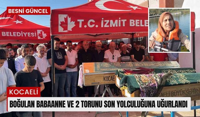 Gölde boğulan babaanne ve 2 torunu son yolculuğuna uğurlandı