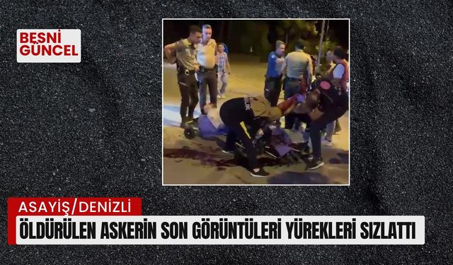 Öldürülen askerin son görüntüleri yürekleri sızlattı