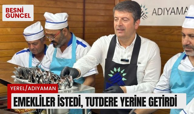 Emekliler istedi, Tutdere yerine getirdi