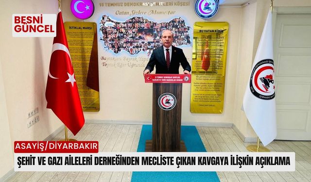 Şehit ve gazi aileleri derneğinden mecliste çıkan kavgaya ilişkin açıklama