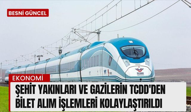 Şehit yakınları TCDD'den bilet alım işlemleri kolaylaştı