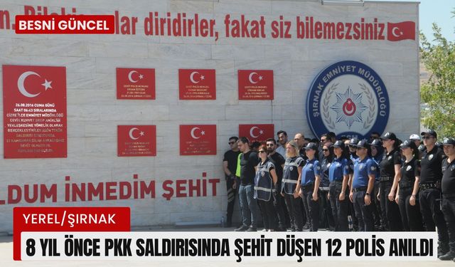 8 Yıl önce PKK saldırısında şehit düşen 12 polis anıldı