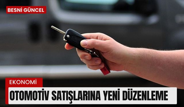 Otomotiv satışlarına yeni düzenleme