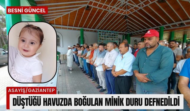 Düştüğü havuzda boğulan minik Duru defnedildi