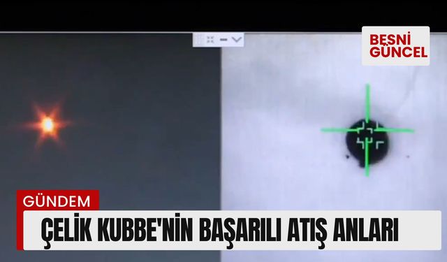 Çelik Kubbe'nin Başarılı Atış Anları