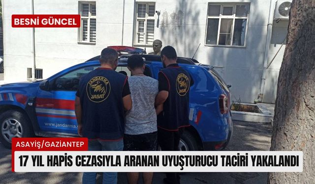 17 yıl hapis cezasıyla aranan uyuşturucu taciri yakalandı