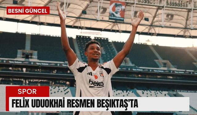 Felix Uduokhai resmen Beşiktaş'ta