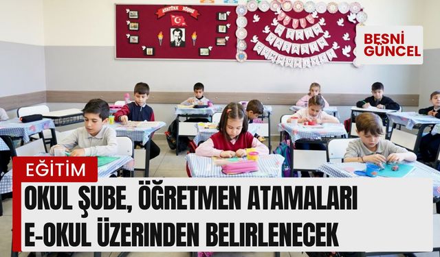 1. ve 5. Sınıf şubeleri, e-Okul sistemi üzerinden belirlenecek