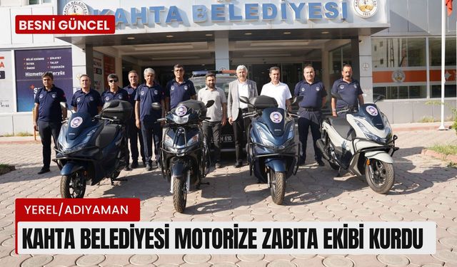 Kahta Belediyesi Motorize Zabıta Ekibi kurdu