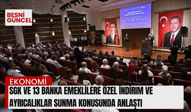 Emeklilere özel indirim ve ayrıcalıklar sunma konusunda anlaşıldı