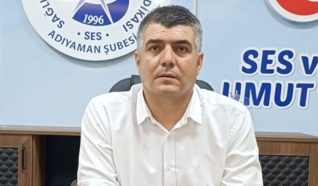 Aydın: "Adıyaman’ın sağlık altyapısı yetersiz"