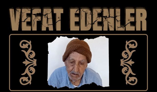 BESNİ'DE VEFAT EDENLER 30.08.2024