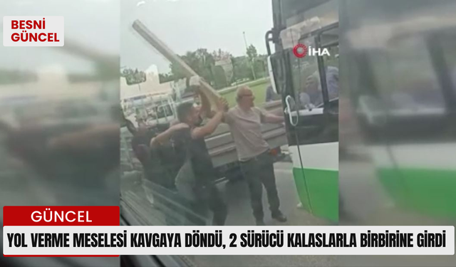 Yol verme meselesi kavgaya döndü, 2 sürücü kalaslarla birbirine girdi