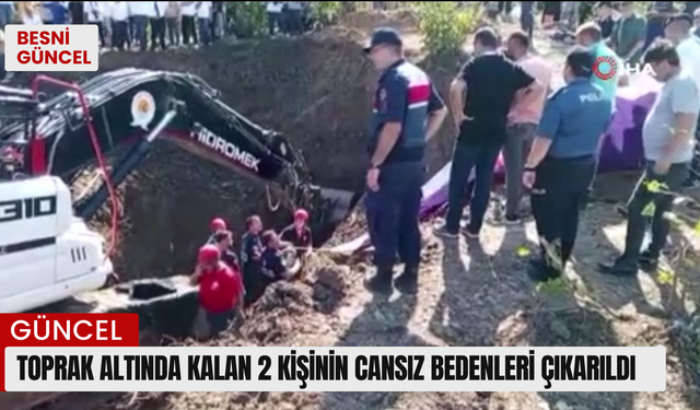 Toprak altında kalan 2 kişinin cansız bedenleri çıkarıldı