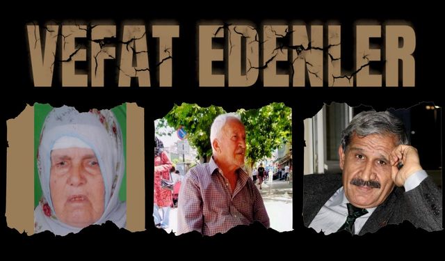 BESNİ'DE VEFAT EDENLER 16.09.2024