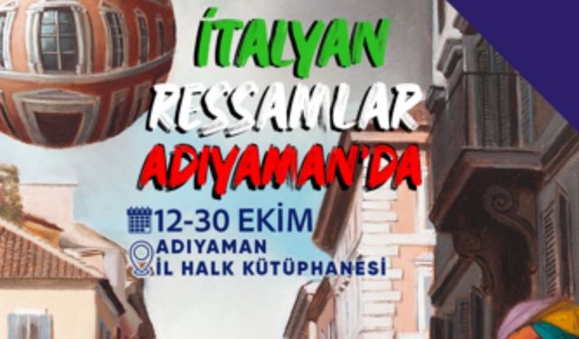 İtalyan Ressam Eserleri Adıyaman'da sanatseverlerle buluşacak