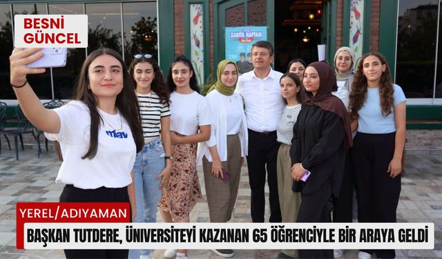 Başkan Tutdere, üniversiteyi kazanan 65 öğrenciyle bir araya geldi