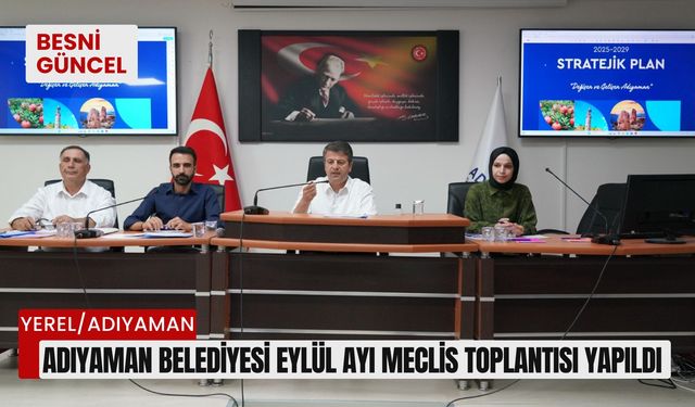 Adıyaman Belediyesi Eylül Ayı Meclis Toplantısı Yapıldı