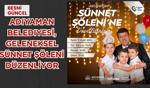 Adıyaman Belediyesi, Geleneksel Sünnet Şöleni Düzenliyor