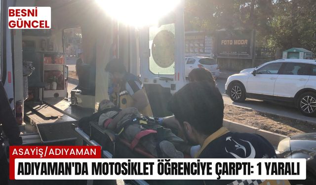 Adıyaman'da Motosiklet Öğrenciye Çarptı: 1 yaralı