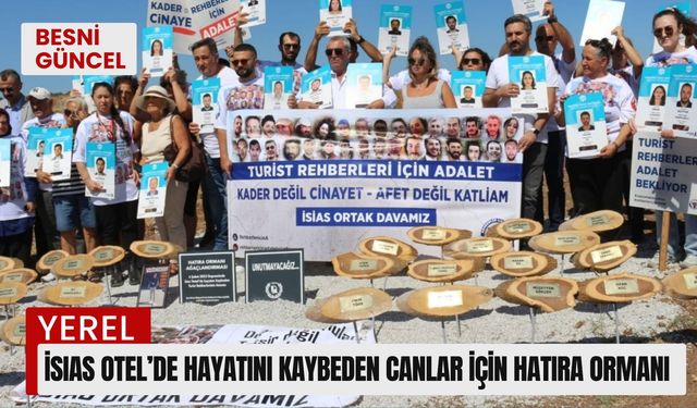 İsias Otel’de hayatını kaybeden canlar için hatıra ormanı