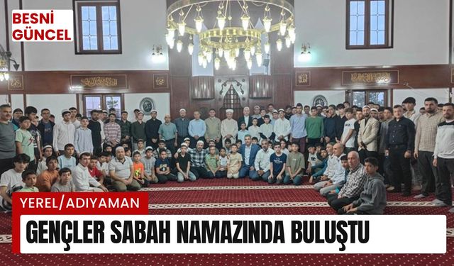 Gençler sabah namazında buluştu