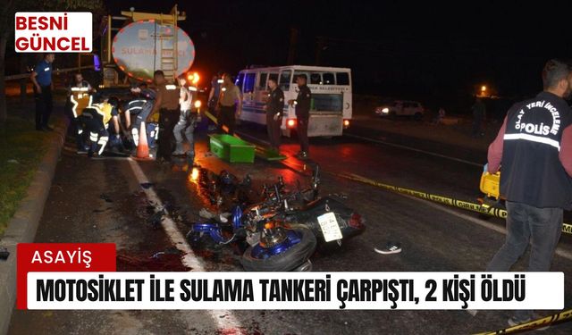 Motosiklet ile sulama tankeri çarpıştı, 2 kişi öldü