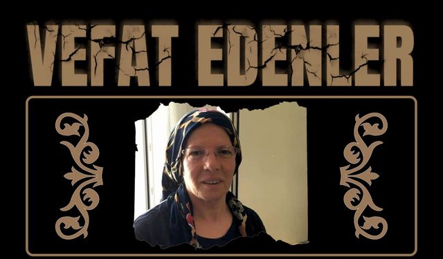 BESNİ'DE VEFAT EDENLER 09.09.2024