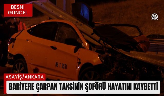 Bariyere Çarpan Taksinin Şoförü Hayatını Kaybetti