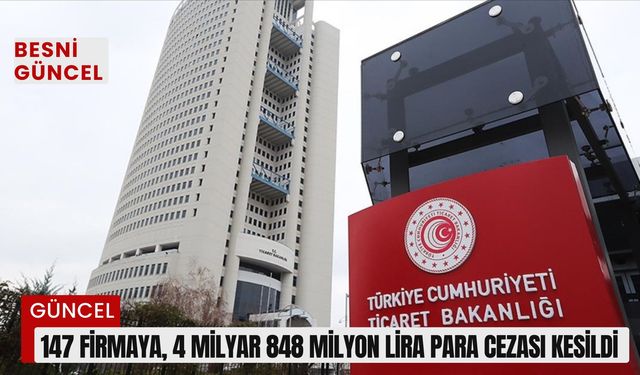 147 Firmaya, 4 Milyar 848 Milyon Lira Para Cezası Kesildi