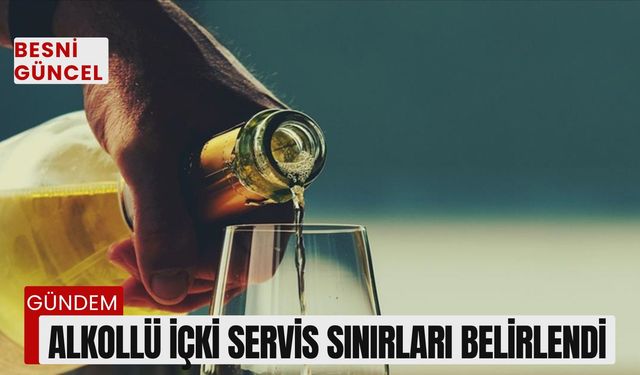 Alkollü içki servis sınırları belirlendi