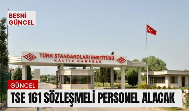 TSE 161 sözleşmeli personel alacak