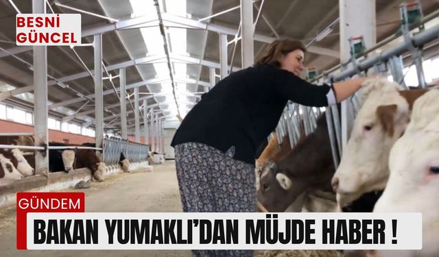 Bakan Yumaklı’dan Müjde Haber !