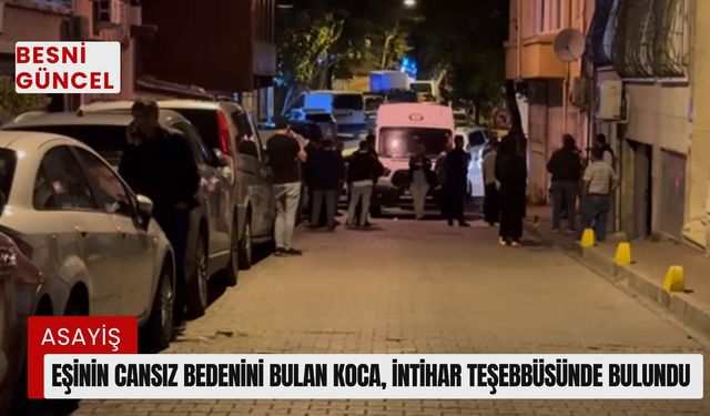 Eşinin cansız bedenini bulan koca, intihar teşebbüsünde bulundu