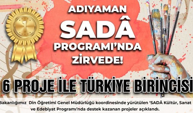 Adıyaman, SADÂ programında Türkiye birincisi oldu.