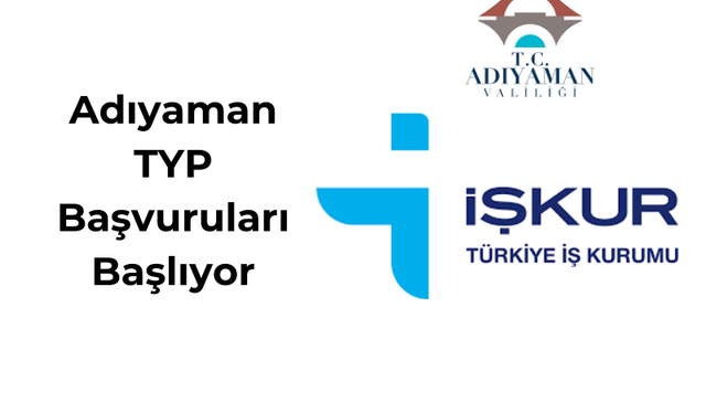 Adıyaman’da TYP 'den 1513 Kişi Alınacak