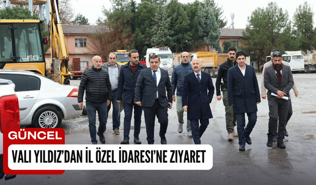 Vali Yıldız’dan İl Özel İdaresi’ne Ziyaret