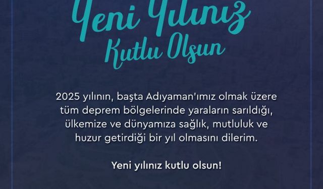 Başkan Tutdere’den yeni yıl mesajı: “2025, Adıyaman’ın yılı olacak”